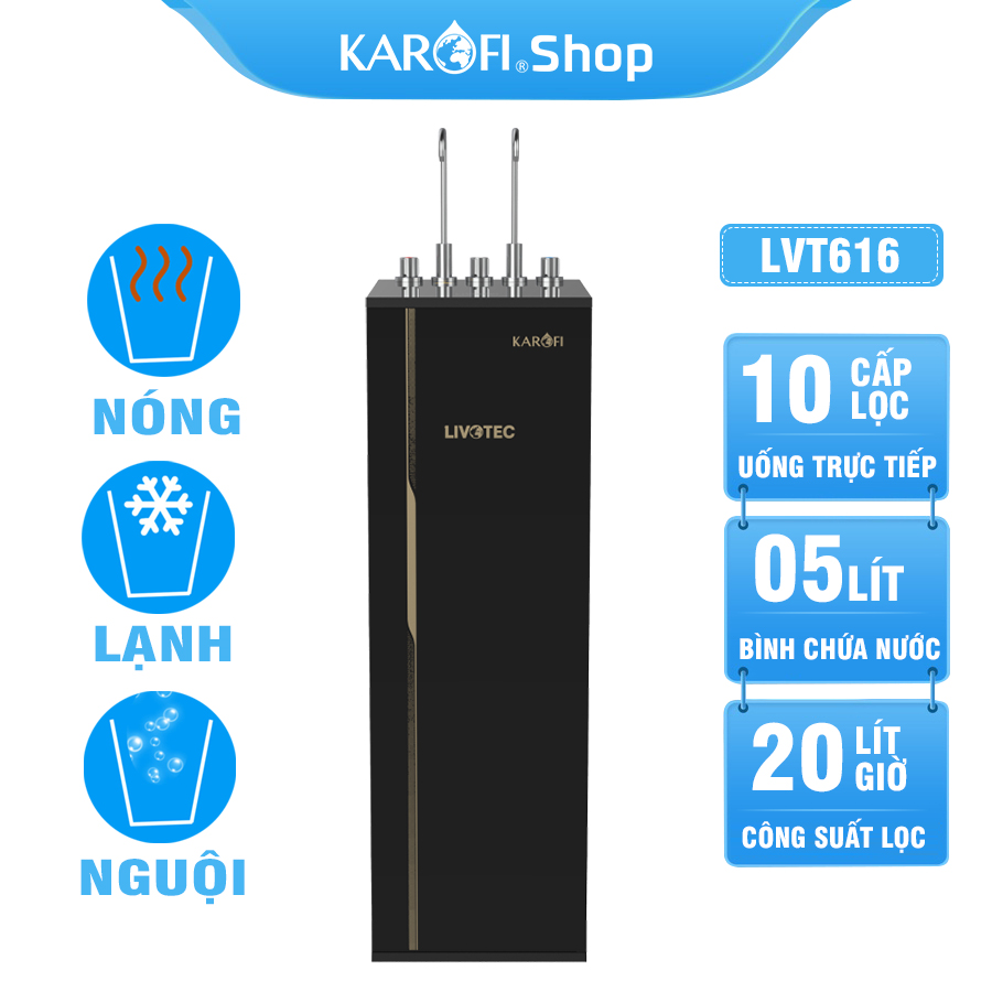 Máy lọc nước nóng lạnh Karofi Livotec 616 - Mẫu mới 2023